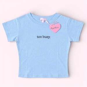 Sugar Thrillz “Too Busy” Light Blue Baby Tee Y2K Crop Top S NWT
